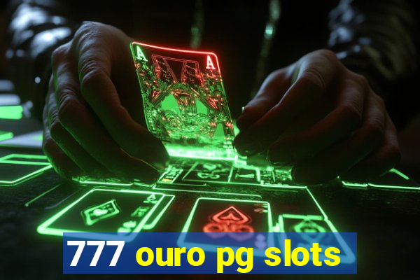 777 ouro pg slots